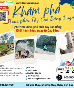 TOUR PHÍA TÂY CAO BẰNG 1 NGÀY - SUỐI LÊ NIN - HANG PÁC BÓ - ĐÈO 15 TẦNG KHAU CỐC CHÀ - KHỞI HÀNH HÀNG NGÀY