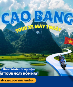 Tour Khám Phá Cao Bằng 1 Ngày bằng Xe Máy cùng tài xế địa phương