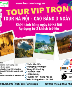 TOUR VIP HÀ NỘI – CAO BẰNG 3 NGÀY 2 ĐÊM - KHỞI HÀNH HÀNG NGÀY