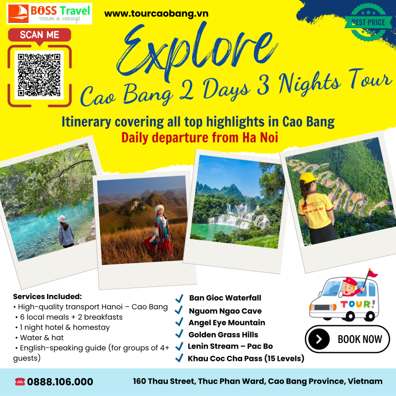 Experience the breathtaking landscapes of Cao Bằng with the 2 Days 3 Nights Cao Bang Tour organized by [BOSS Travel](https://tourcaobang.vn?utm_source=chatgpt.com). Discover the stunning Ban Gioc Waterfall, Hang Pác Bó, local ethnic culture, scenic mountain roads, and authentic regional cuisine. The tour includes transportation, accommodation, local guide services, and flexible daily departures for both Vietnamese and international travelers.